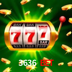 3636 Bet